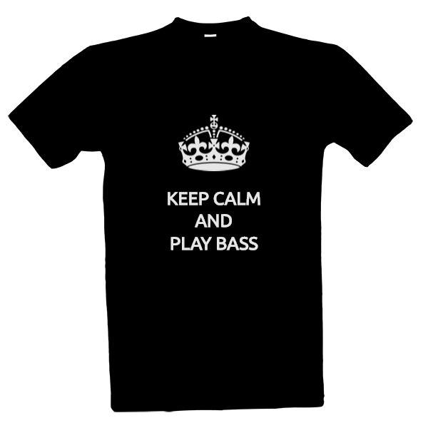 Keep calm and play bass